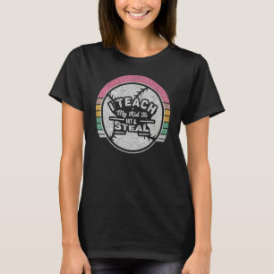 Baseball Heart Vintage Retro I Teach My Kids To Hi T-Shirt