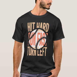 Baseball Hit Hard Run Fast Turn Left Boys Sports T-Shirt