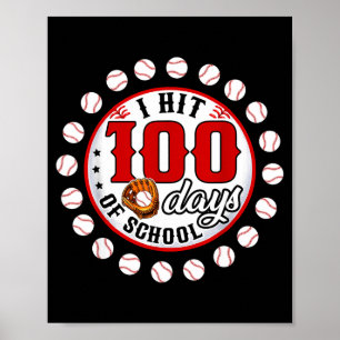 Baseball I Hit 100 Days Of School Baseball Player  Poster