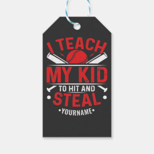 Baseball I Teach My Kid to Hit and Steal Gift Tags