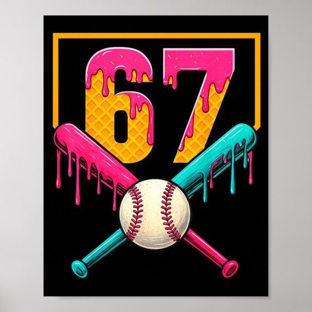Baseball Ice Cream Drip Number 67 Player 67th Birt Poster (Front)