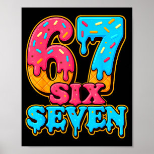 Baseball Ice Cream Drip Number 67 Six Seven Meme C Poster