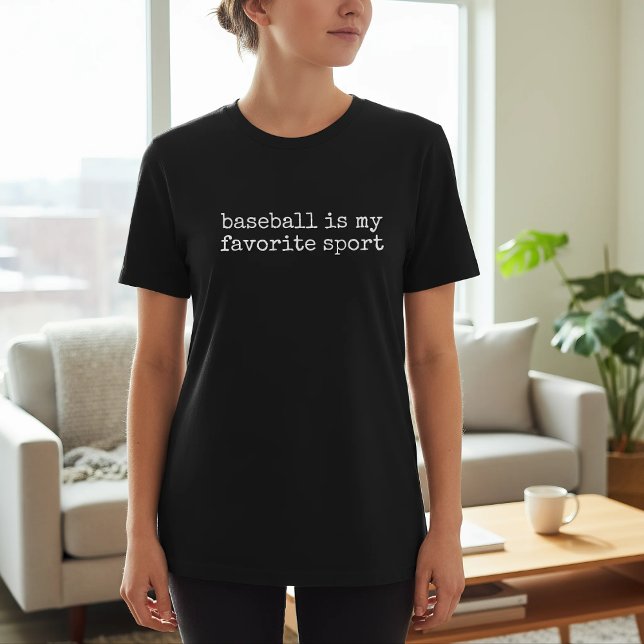 Baseball Is My Favorite Sport T-Shirt (Creator Uploaded)