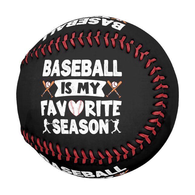 Baseball Is My Favourite Season, Funny Baseball   (Front Right)