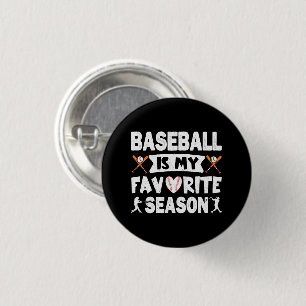 Baseball Is My Favourite Season, Funny Baseball 3 Cm Round Badge