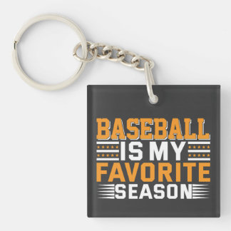 Baseball Is My Favourite Season Key Ring