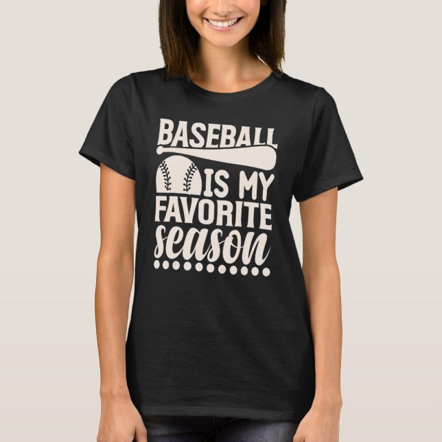 Baseball is My Favourite Season Players Matching M T-Shirt (Front)