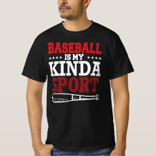 Baseball Is My Kinda Sport Men's T-Shirt
