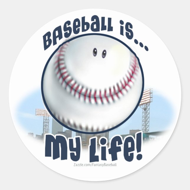 Baseball is…My Life. Sticker (Front)