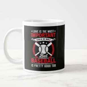 Baseball Is Pretty Good Large Coffee Mug