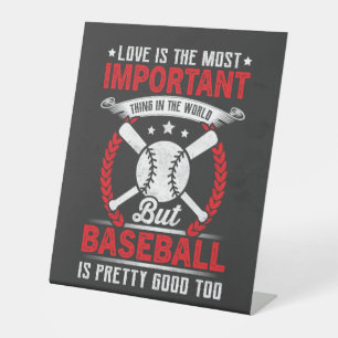 Baseball Is Pretty Good Pedestal Sign