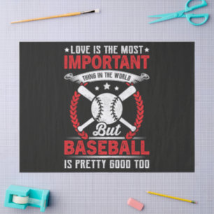Baseball Is Pretty Good Tissue Paper