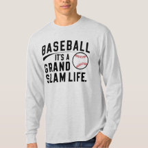 Baseball it's grand slam life