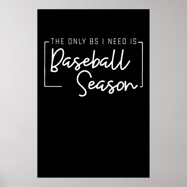 Baseball Lover All I Need Is Baseball Sport Lover Poster (Front)