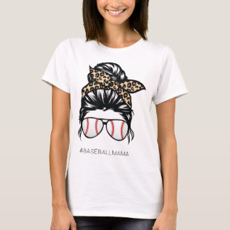 Baseball mama Leopard Funny Mum messy hair bun Mot T-Shirt
