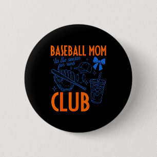 Baseball mum club tis the season for runs funny 6 cm round badge