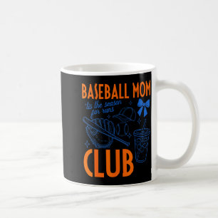 Baseball mum club tis the season for runs funny coffee mug