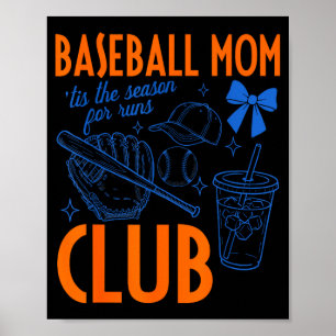 Baseball mum club tis the season for runs funny poster