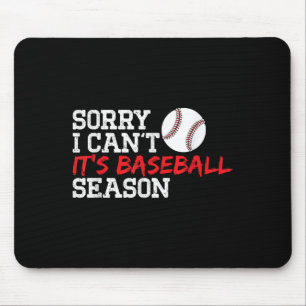 Baseball Mum Dad Funny Sorry I Can't It's Baseball Mouse Pad