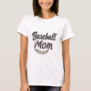 Baseball Mum – Perfect for Sports Moms T-Shirt