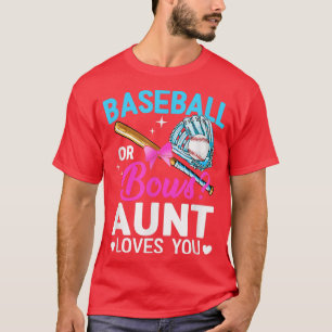 Baseball Or Bows Aunt Loves You Gender Reveal T-Shirt