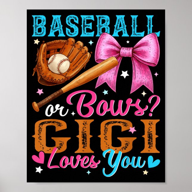 Baseball Or Bows Gigi Loves You Gender Reveal Baby Poster (Front)