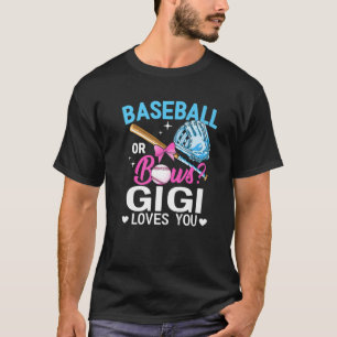 Baseball Or Bows Gigi Loves You Gender Reveal Pink T-Shirt