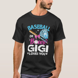 Baseball Or Bows Gigi Loves You Gender Reveal Pink T-Shirt