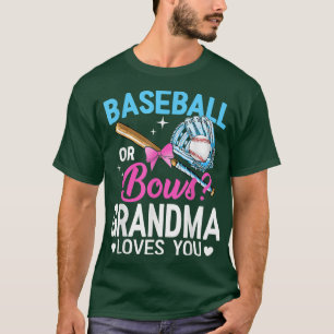 Baseball Or Bows Grandma Loves You Gender Reveal T T-Shirt