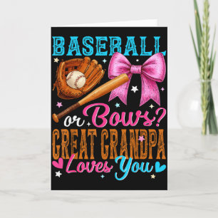 Baseball Or Bows Great Grandpa Loves You Gender Re Card