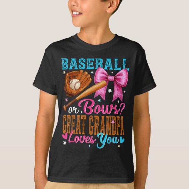 Baseball Or Bows Great Grandpa Loves You Gender Re T-Shirt (Front)