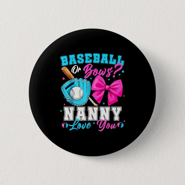 Baseball Or Bows Nanny Loves You Gender Reveal Fam 6 Cm Round Badge (Front)