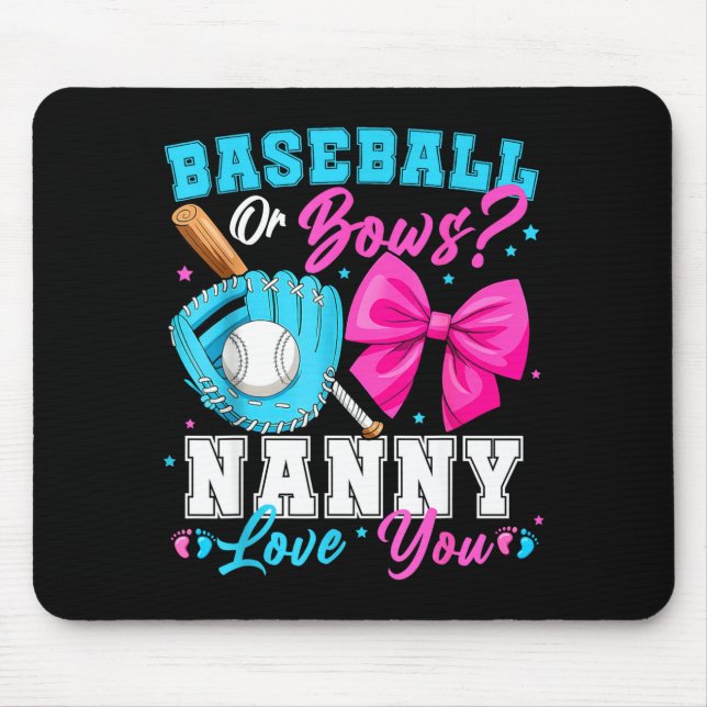 Baseball Or Bows Nanny Loves You Gender Reveal Fam Mouse Pad (Front)