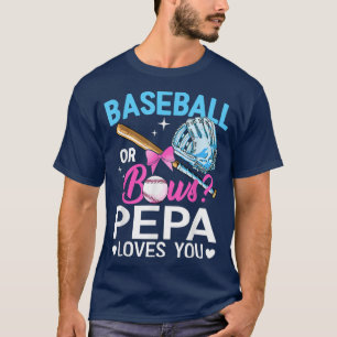 Baseball Or Bows Pepa Loves You Gender Reveal Pink T-Shirt