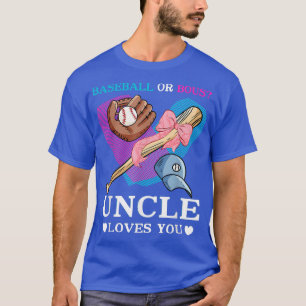 Baseball Or Bows Uncle Loves You Gender Reveal110 T-Shirt