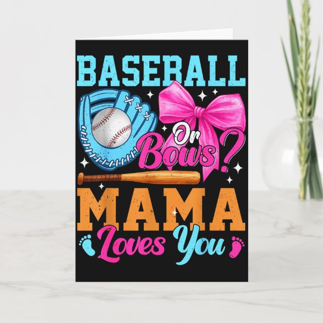 Baseball Or Bows Your Mama Loves You Gender Reveal Card (Front)