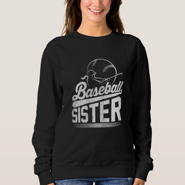 Baseball Player Baseball Sister Sweatshirt (Front)