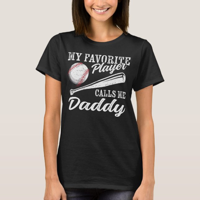 Baseball Player Coaching My Favourite Player Calls T-Shirt (Front)