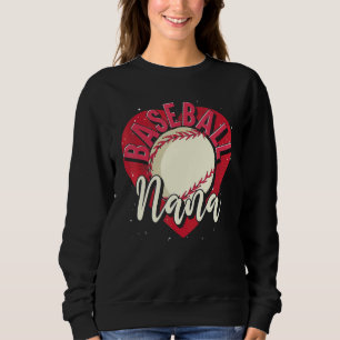 Baseball Player Nana Grandma Heart Mothers Day Bas Sweatshirt