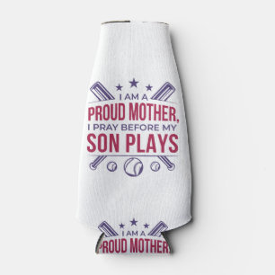 Baseball Proud Mother I Pray Before My Son Plays  Bottle Cooler