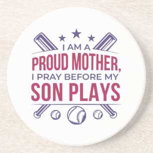 Baseball Proud Mother I Pray Before My Son Plays  Coaster
