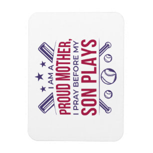 Baseball Proud Mother I Pray Before My Son Plays  Magnet