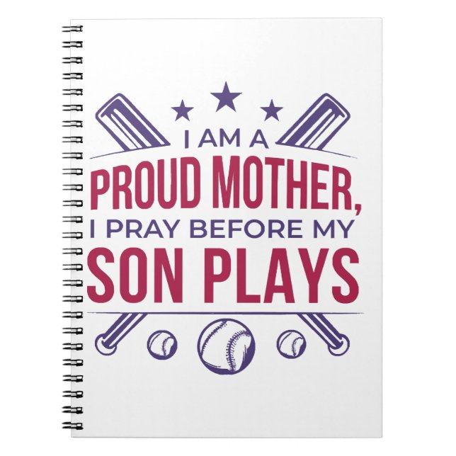 Baseball Proud Mother I Pray Before My Son Plays  Notebook (Front)