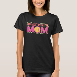Baseball quote for baseball moms T-Shirt