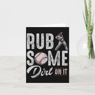 Baseball Rub Some Dirt On It Funny Humour Sayings  Card