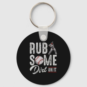 Baseball Rub Some Dirt On It Funny Humour Sayings  Key Ring