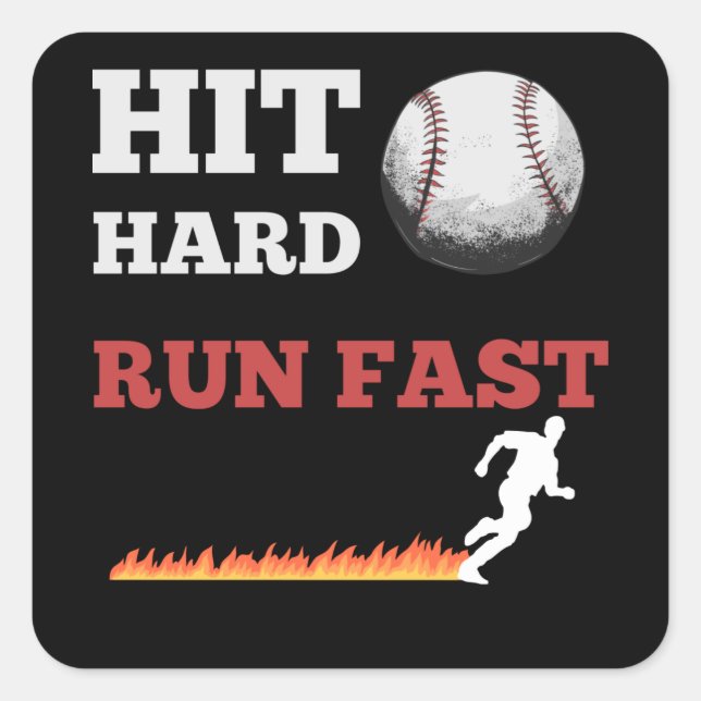 Baseball Saying Hit Hard Run Fast Square Sticker (Front)