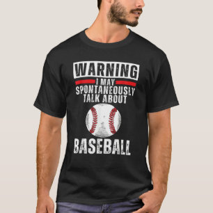 Baseball Sayings For Men Women Kids Baseball T-Shirt