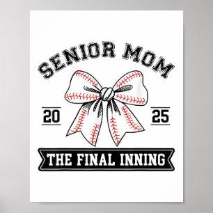 Baseball Senior Mum 2025 The Final Inning Coquette Poster