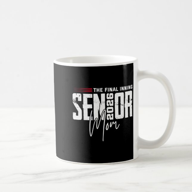 Baseball senior mum 2026 final inning baseballBase Coffee Mug (Right)
